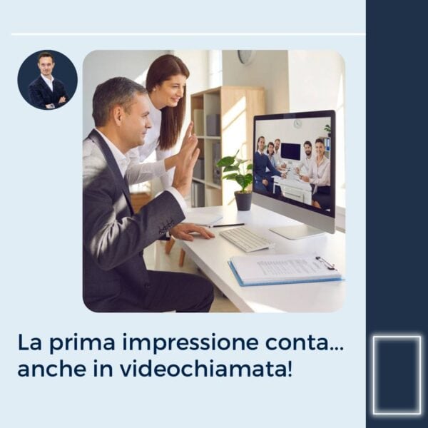 prima - impressione - in - videochiamata