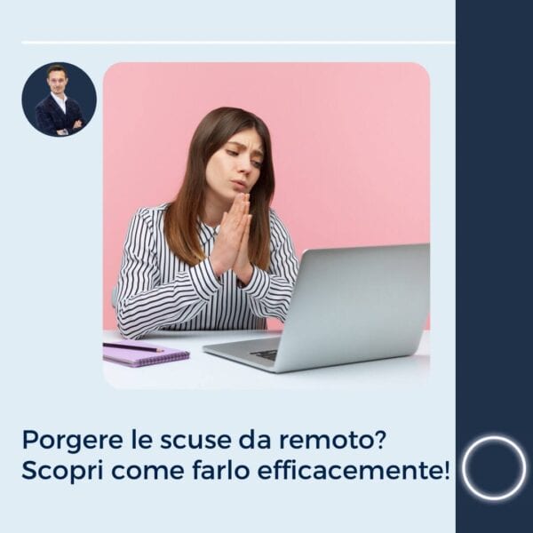 come - porgere - scuse - da- remoto -